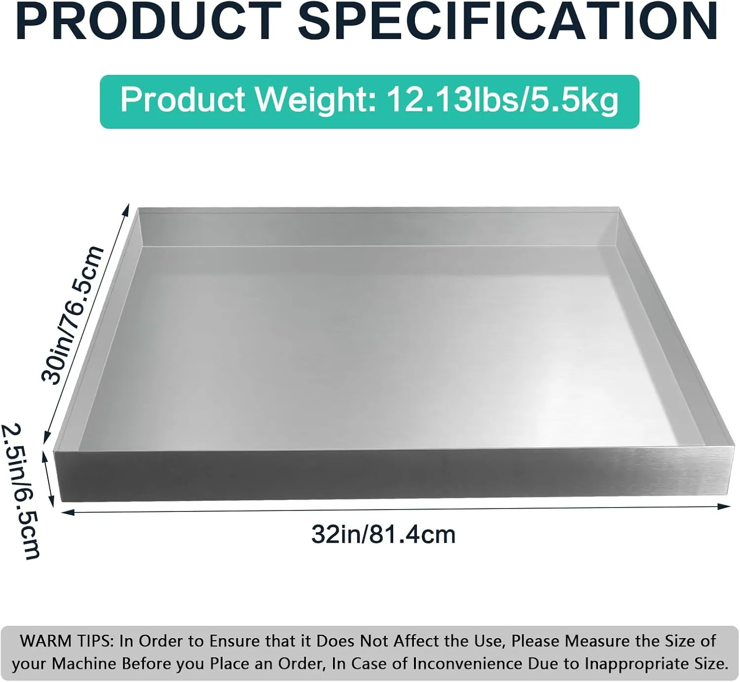 Washing Machine Pan,32''x30''x2.5'' Heavy Duty 304 Stainless Steel Washing Machine Drain Pan,Washer Tray for Floor Protection,Compact Washer Drip Tray No Hole